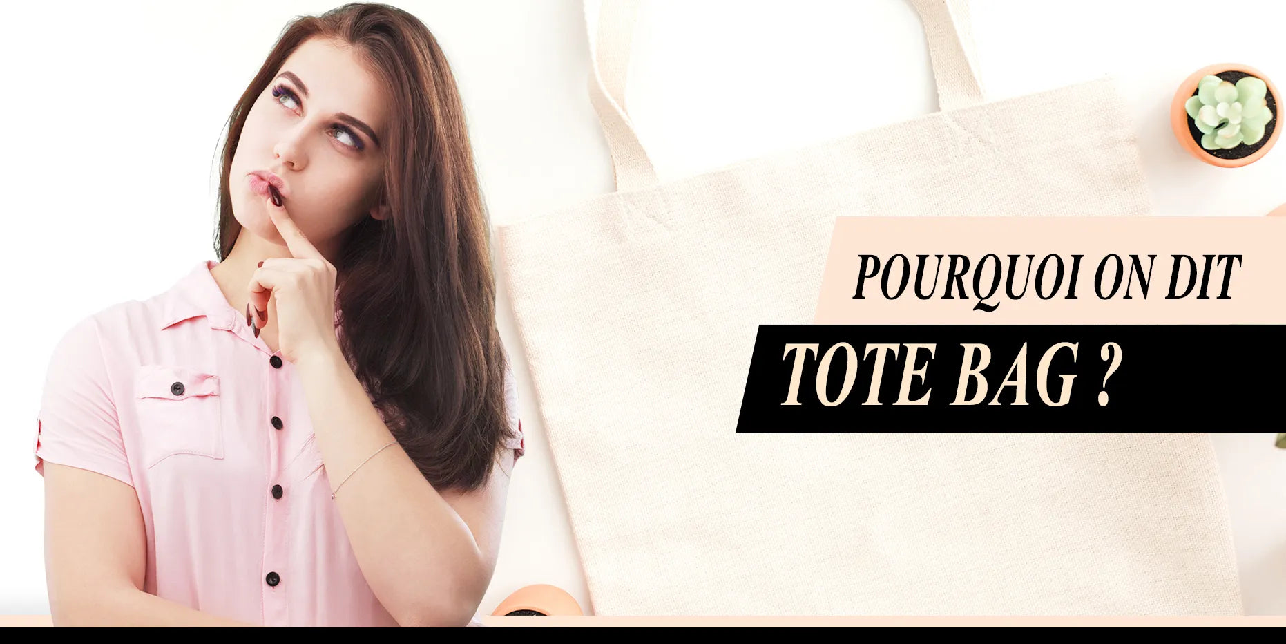 Pourquoi tote bag