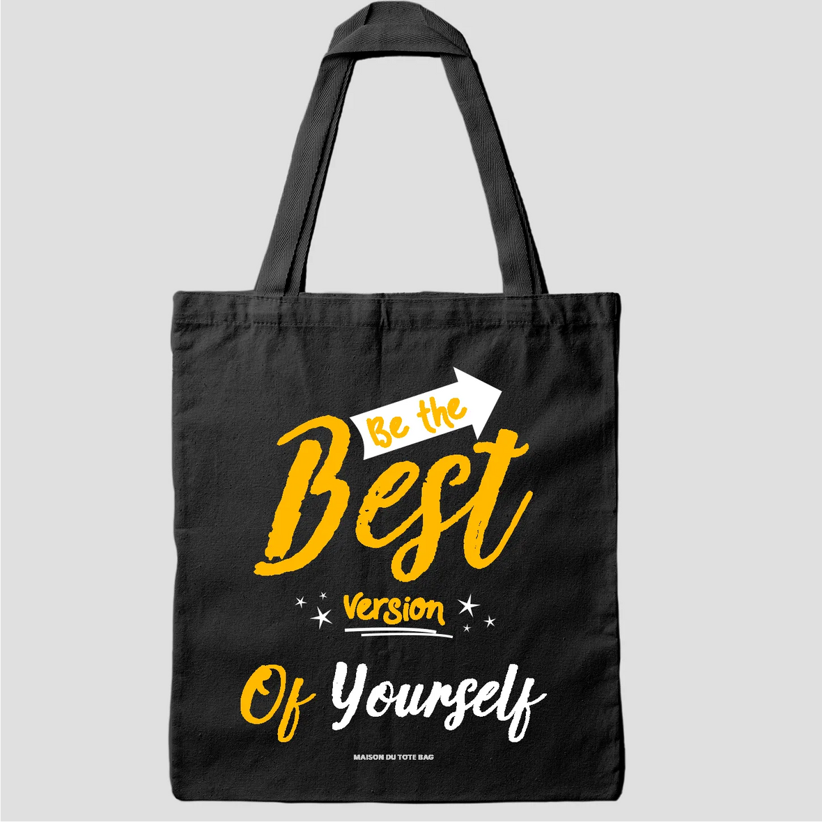 Tote bag be the best version of yourself