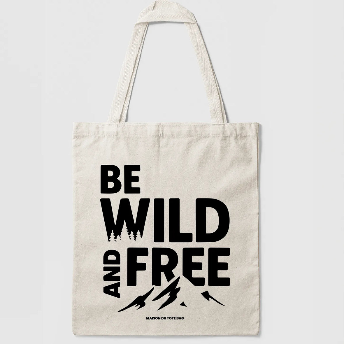Tote Bag Be Wild